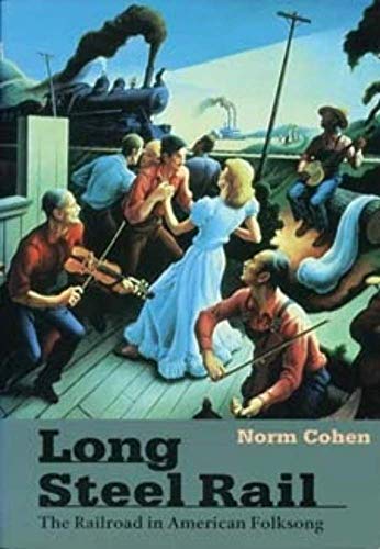 Long Steel Rail (Music in American Life)