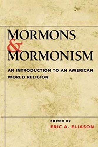 Beispielbild fr Mormons and Mormonism: An Introduction to an American World Religion zum Verkauf von Midtown Scholar Bookstore