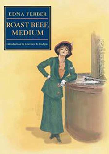 Imagen de archivo de Roast Beef, Medium: The Business Adventures of Emma McChesney a la venta por Jenson Books Inc