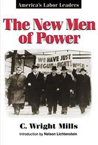 Beispielbild fr The New Men of Power : America's Labor Leaders zum Verkauf von Better World Books