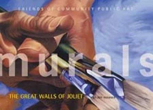 Beispielbild fr Murals : The Great Walls of Joliet zum Verkauf von Better World Books