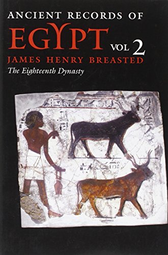 Stock image for Ancient Records of Egypt: VOL. 2: THE EIGHTEENTH DYNASTY (Volume 2) for sale by GoldenDragon