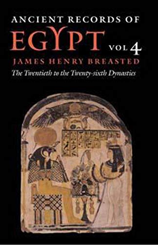 Stock image for Ancient Records of Egypt: Vol. 4: The Twentieth Through the Twenty-Sixth Dynasties Volume 4 for sale by ThriftBooks-Dallas