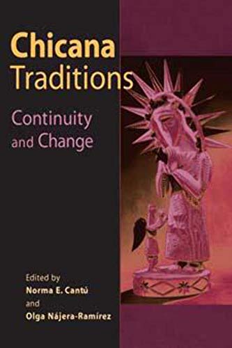 9780252070129: Chicana Traditions: Continuity and Change