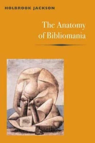 Stock image for The Anatomy of Bibliomania for sale by Object Relations, IOBA