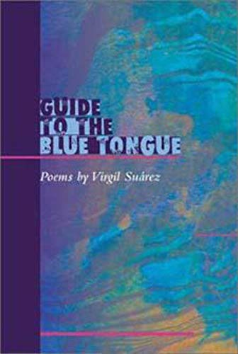 Imagen de archivo de Guide to the Blue Tongue: Poems a la venta por Murphy-Brookfield Books