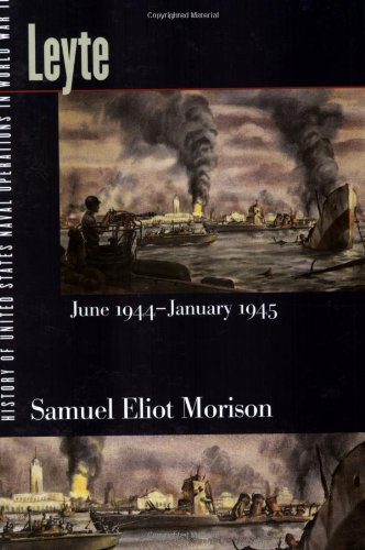 Stock image for History of United States Naval Operations in World War II: Leyte, June 1944-January 1945: Vol. 12 for sale by Bahamut Media