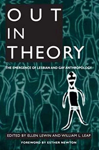 Beispielbild fr Out in Theory The Emergence of Lesbian and Gay Anthropology zum Verkauf von Revaluation Books