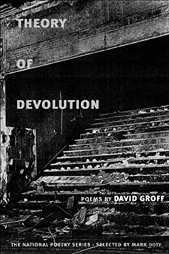 Theory of Devolution: POEMS (National Poetry Series) (9780252070860) by Groff, David
