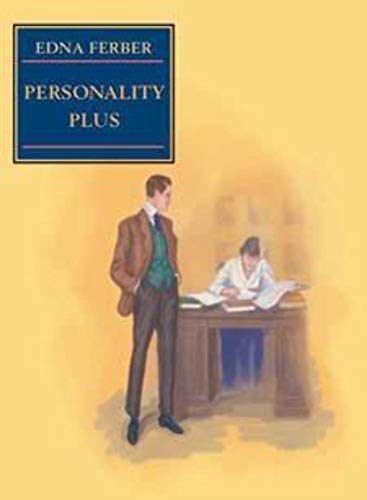 Personality Plus: Some Experiences of Emma McChesney and Her Son, Jock (9780252070877) by Ferber, Edna