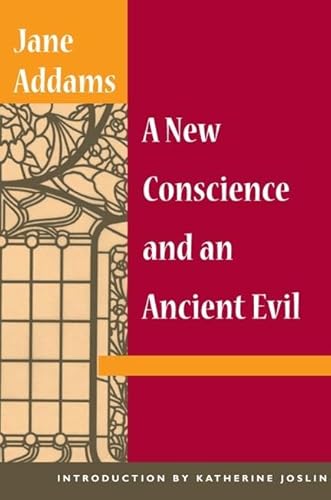9780252070921: A New Conscience and an Ancient Evil