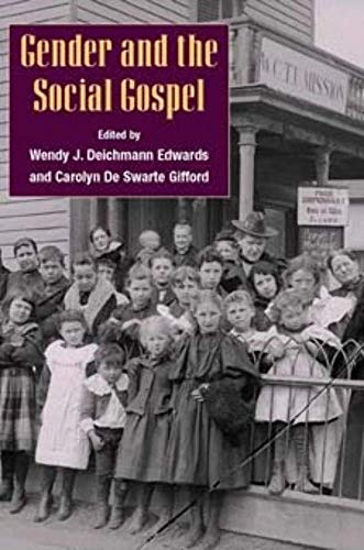 Imagen de archivo de Gender and the Social Gospel a la venta por Half Price Books Inc.