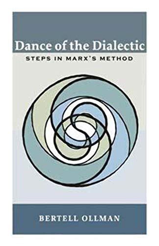 Beispielbild fr Dance of the Dialectic: STEPS IN MARX'S METHOD zum Verkauf von WorldofBooks