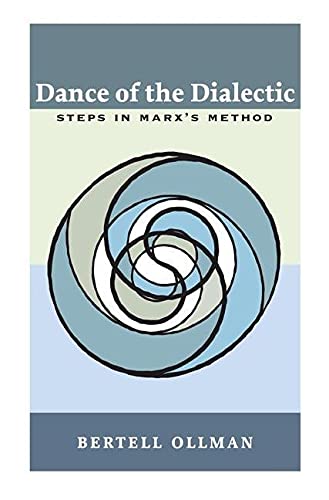 Imagen de archivo de Dance of the Dialectic: STEPS IN MARX'S METHOD a la venta por WorldofBooks