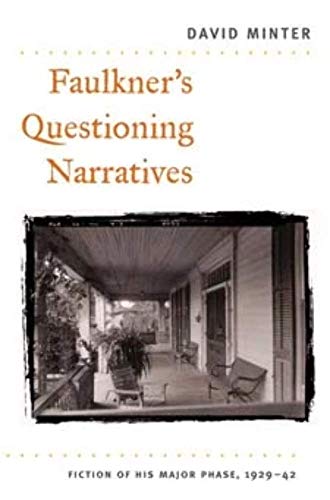 9780252071935: Faulkner's Questioning Narratives: Fiction of His Major Phase, 1929-42