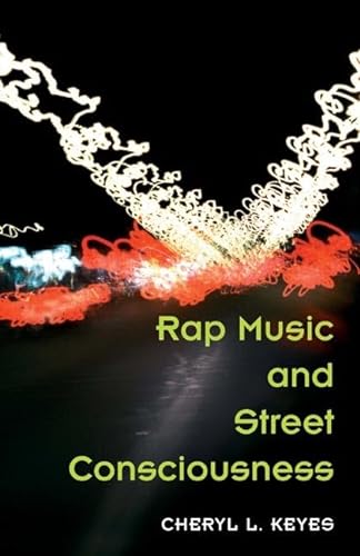 9780252072017: Rap Music and Street Consciousness (Music in American Life)