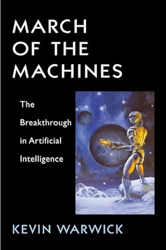 9780252072239: March of the Machines: The Breakthrough in Artificial Intelligence