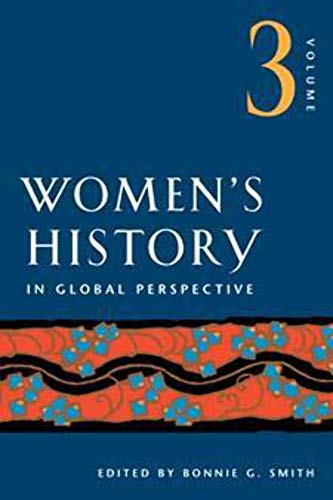 Beispielbild fr Women's History in Global Perspective, Volume 3 Women's History in Global Perspective S zum Verkauf von PBShop.store US
