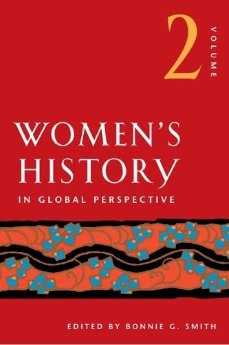 Beispielbild fr Womens History: In Global Perspective Volume 2 zum Verkauf von Goodwill of Colorado