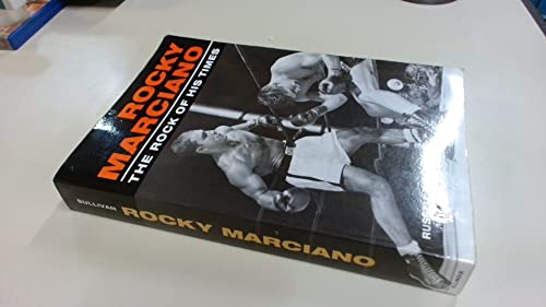 9780252072628: Rocky Marciano: The Rock Of His Times