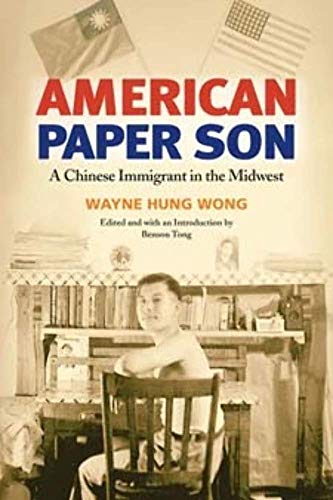 9780252072635: American Paper Son: A Chinese Immigrant in the Midwest (Asian American Experience)