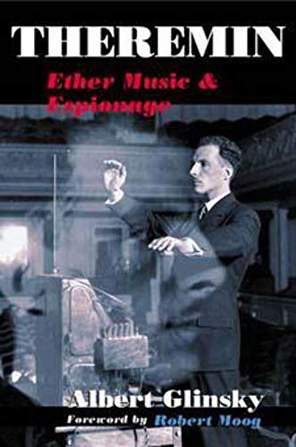 9780252072758: Theremin: Ether Music And Espionage