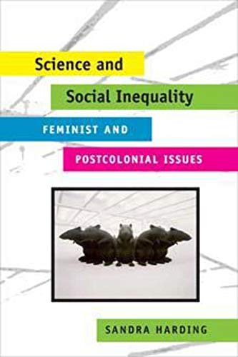 Science and Social Inequality: Feminist and Postcolonial Issues (Race and Gender in Science) (9780252073045) by Harding, Sandra