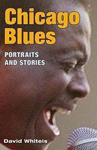 Stock image for Chicago Blues: Portraits and Stories for sale by ThriftBooks-Atlanta