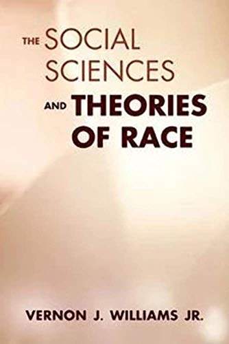 Stock image for The Social Sciences and Theories of Race. for sale by Research Ink