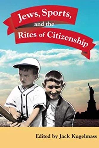 Beispielbild fr Jews, Sports, and the Rites of Citizenship zum Verkauf von Blackwell's