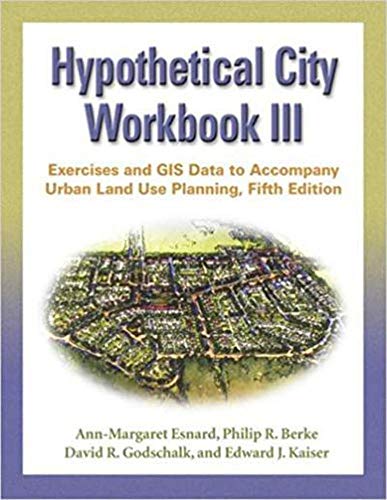 Stock image for Hypothetical City Workbook III   Exercises and GIS Data to Accompany Urban Land Use Planning, Fifth Edition for sale by Revaluation Books