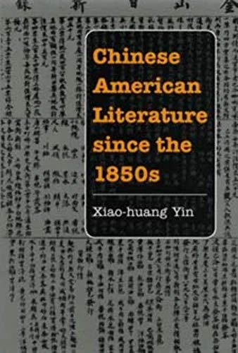 Imagen de archivo de Chinese American Literature since The 1850s a la venta por Better World Books