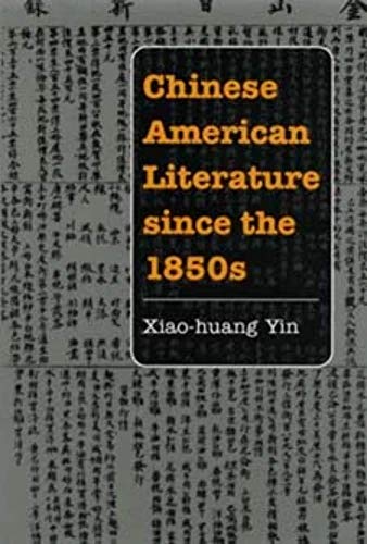 Stock image for Chinese American Literature since The 1850s for sale by Better World Books