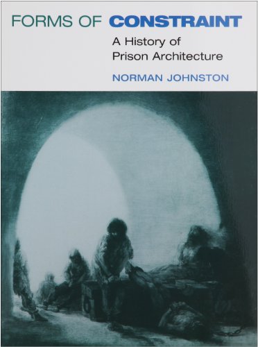 Imagen de archivo de Forms of Constraint: A History of Prison Architecture a la venta por ThriftBooks-Atlanta