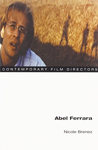 Abel Ferrara (Contemporary Film Directors) (9780252074110) by Brenez, Nicole