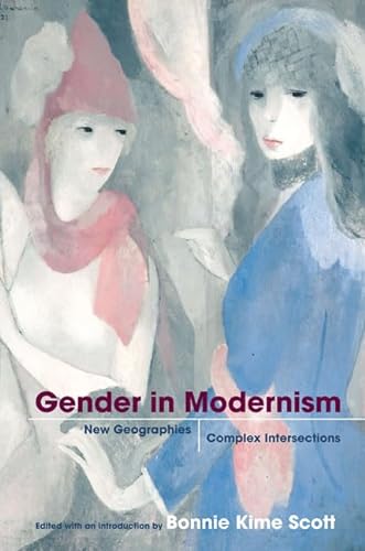 Beispielbild fr Gender in Modernism : New Geographies, Complex Intersections zum Verkauf von Better World Books