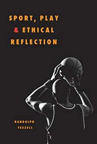 9780252074318: Sport, Play, and Ethical Reflection