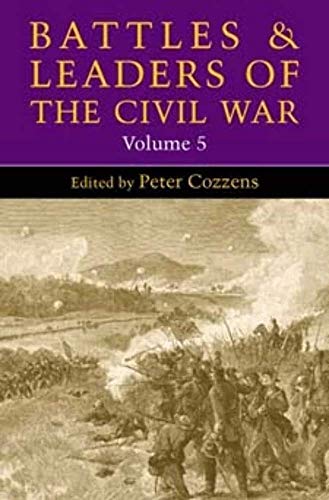 Beispielbild fr Battles and Leaders of the Civil War, Volume 5 (Volume 5) (Battles & Leaders of the Civil War) zum Verkauf von Books From California