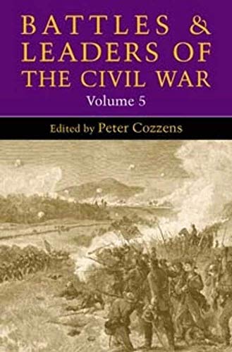 Stock image for Battles and Leaders of the Civil War, Volume 5 for sale by Better World Books