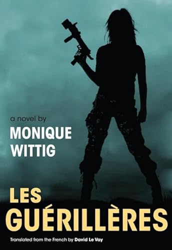 Stock image for Les Guerilleres for sale by Cucamonga Books