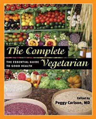 Stock image for The Complete Vegetarian: The Essential Guide to Good Health (The Food Series) for sale by WorldofBooks