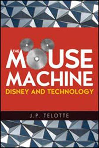 Stock image for The Mouse Machine: Disney and Technology for sale by -OnTimeBooks-