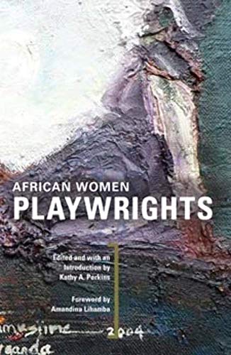 Beispielbild fr African Women Playwrights zum Verkauf von Heisenbooks