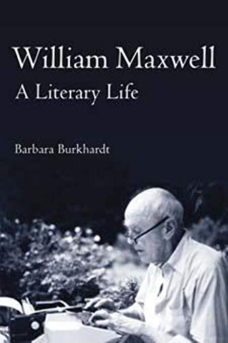 Beispielbild fr William Maxwell: A Literary Life zum Verkauf von Housing Works Online Bookstore