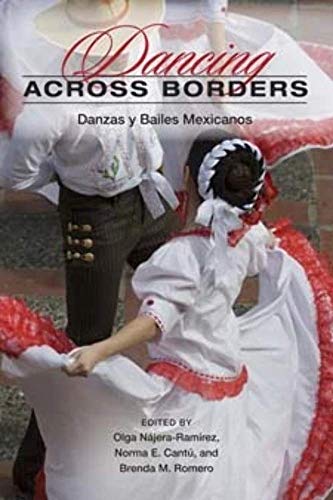 Stock image for Dancing across Borders: Danzas y Bailes Mexicanos for sale by BooksRun