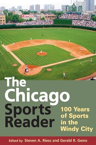 Stock image for The Chicago Sports Reader: 100 Years of Sports in the Windy City for sale by ThriftBooks-Dallas