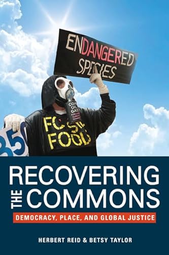 Stock image for Recovering the Commons: Democracy, Place, and Global Justice for sale by SecondSale