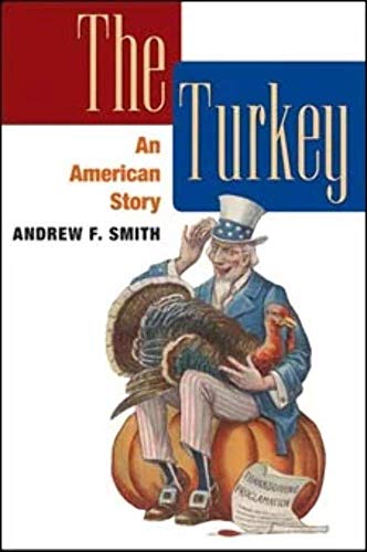 9780252076879: The Turkey: An American Story