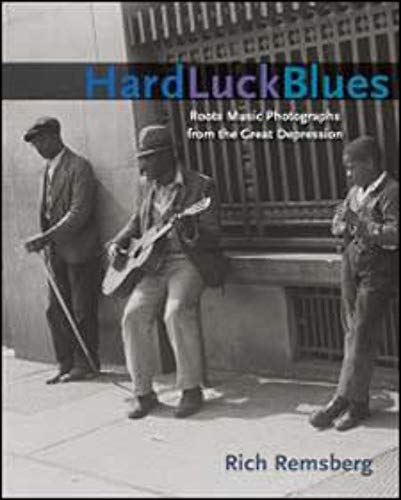Beispielbild fr Hard Luck Blues: Roots Music Photographs from the Great Depression (Music in American Life) zum Verkauf von GoldenWavesOfBooks