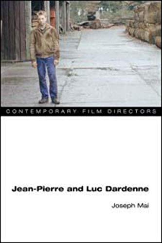 Imagen de archivo de Jean-Pierre and Luc Dardenne (Contemporary Film Directors) a la venta por Keeps Books